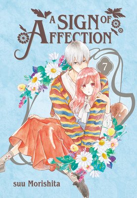 A Sign of Affection 7 (Morishita Suu)(Paperback)