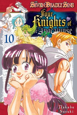 The Seven Deadly Sins: Four Knights of the Apocalypse 10 (Suzuki Nakaba)(Paperback)