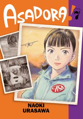 Asadora!, Vol. 7 (Urasawa Naoki)(Paperback)