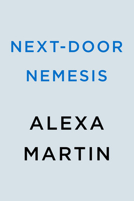 Next-Door Nemesis (Martin Alexa)(Paperback)