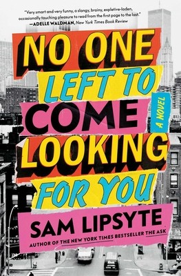 No One Left to Come Looking for You (Lipsyte Sam)(Paperback)