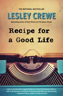 Recipe for a Good Life (Crewe Lesley)(Paperback)