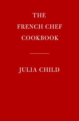 The French Chef Cookbook (Child Julia)(Pevná vazba)