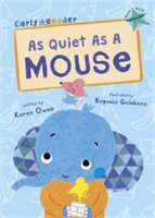 As Quiet As A Mouse - (Turquoise Early Reader) (Owen Karen)(Paperback / softback)