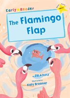 Flamingo Flap - (Yellow Early Reader) (Atkins Jill)(Paperback / softback)