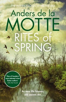 Rites of Spring - Sunday Times Crime Book of the Month (Motte Anders de la)(Paperback / softback)