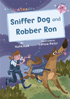 Sniffer Dog and Robber Ron - (Pink Early Reader) (Dale Katie)(Paperback / softback)