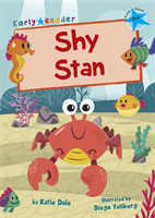Shy Stan - (Blue Early Reader) (Dale Katie)(Paperback / softback)