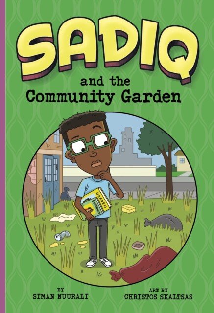 Sadiq and the Community Garden (Nuurali Siman)(Paperback / softback)