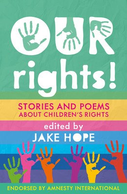 Our Rights! - Stories and Poems About Children's Rights(Pevná vazba)