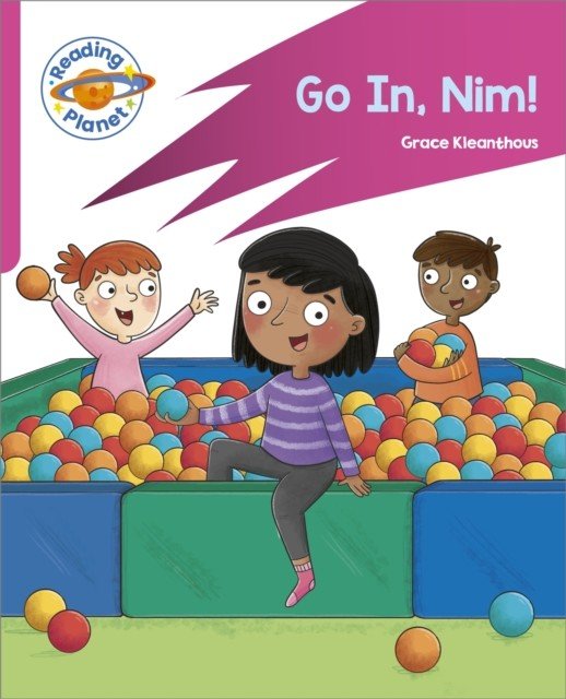 Reading Planet: Rocket Phonics - Target Practice - Go in, Nim! - Pink A (Kleanthous Grace)(Paperback / softback)