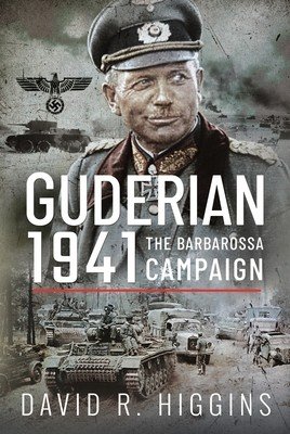Guderian 1941: The Barbarossa Campaign (Higgins David R.)(Pevná vazba)