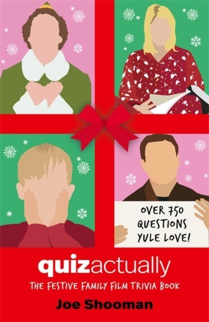 Quiz Actually - The Festive Family Film Quiz Book (Shooman Joe)(Pevná vazba)