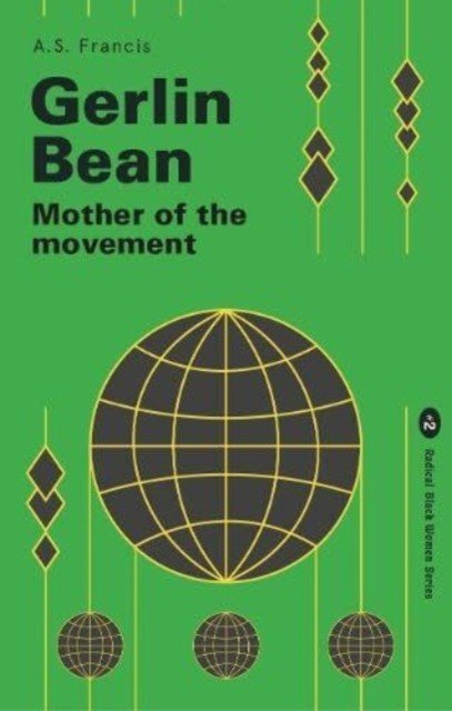 Gerlin Bean - Mother of the Movement (Francis A.S.)(Paperback / softback)