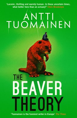 The Beaver Theory: Volume 4 (Tuomainen Antti)(Pevná vazba)