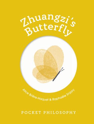 Pocket Philosophy: Zhuangzi's Butterfly (Brire-Haquet Alice)(Pevná vazba)