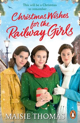 Christmas Wishes for the Railway Girls (Thomas Maisie)(Paperback)