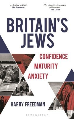 Britain's Jews: Confidence, Maturity, Anxiety (Freedman Harry)(Paperback)
