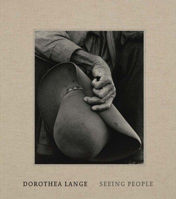 Dorothea Lange: Seeing People (Brookman Philip)(Pevná vazba)