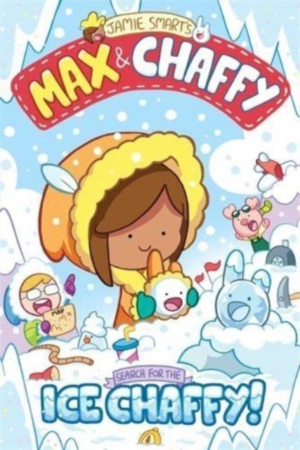 Max and Chaffy 3: Search for the Ice Chaffy (Smart Jamie)(Paperback / softback)