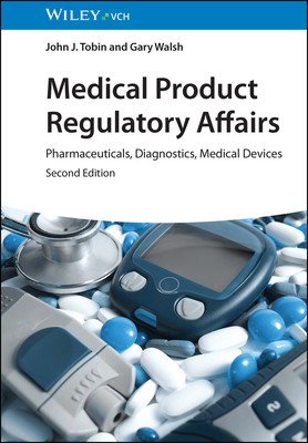 Medical Product Regulatory Affairs: Pharmaceuticals, Diagnostics, Medical Devices (Tobin John J.)(Pevná vazba)