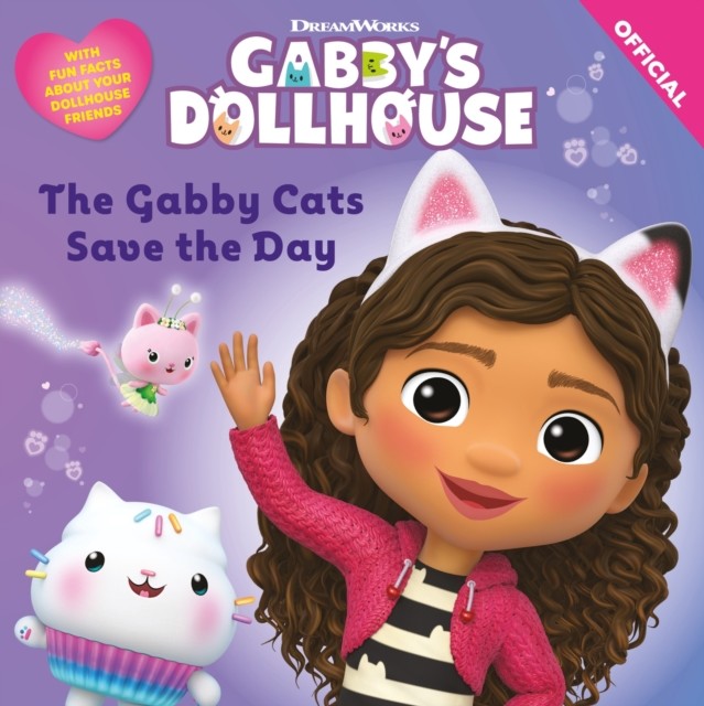 DreamWorks Gabby's Dollhouse: The Gabby Cats Save the Day (Official Gabby's Dollhouse)(Paperback / softback)