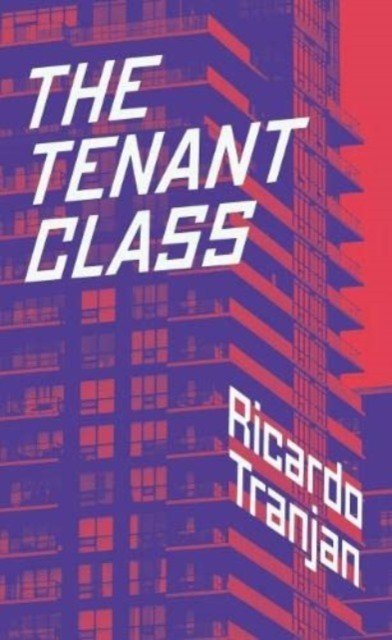 The Tenant Class (Tranjan Ricardo)(Paperback)