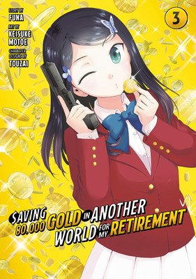 Saving 80,000 Gold in Another World for My Retirement 3 (Manga) (Funa)(Paperback)