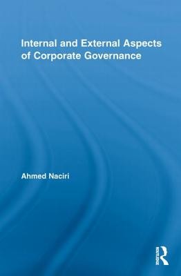 Internal and External Aspects of Corporate Governance (Naciri Ahmed)(Paperback)