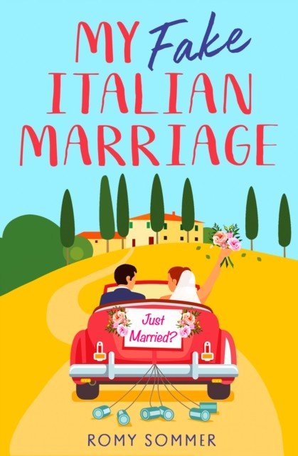 My Fake Italian Marriage (Sommer Romy)(Paperback / softback)