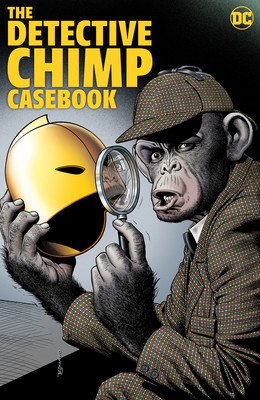 The Detective Chimp Casebook (Broome John)(Pevná vazba)