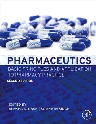 Pharmaceutics: Basic Principles and Application to Pharmacy Practice (Dash Alekha)(Pevná vazba)