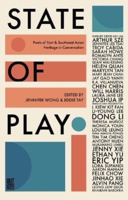 State of Play - Poets of East & Southeast Asian Heritage in Conversation(Paperback / softback)