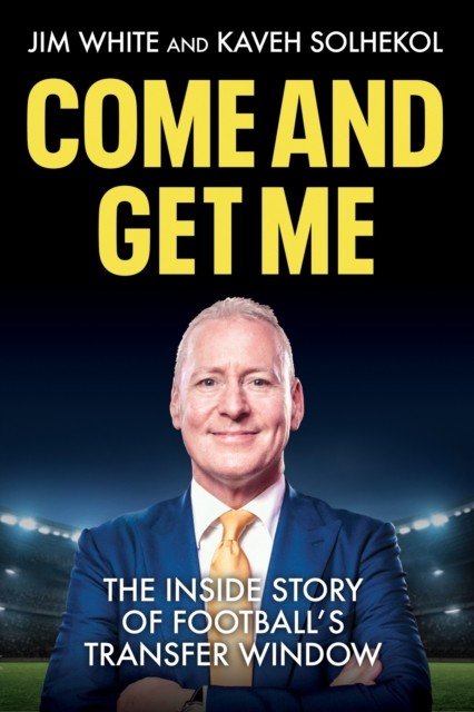 Deadline Day - The Inside Story of Football's Transfer Market (White Jim)(Paperback)