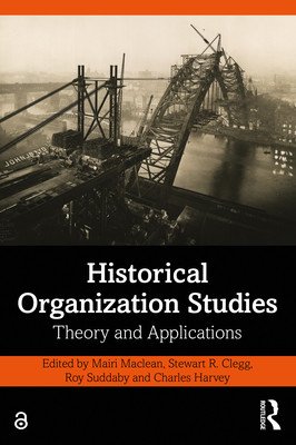 Historical Organization Studies: Theory and Applications (MacLean Mairi)(Paperback)