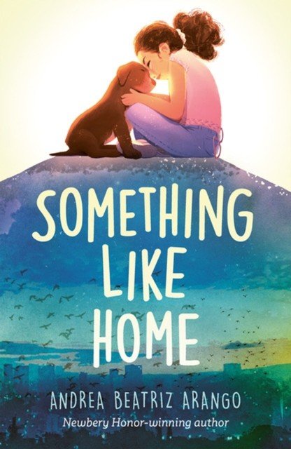 Something Like Home (Arango Andrea Beatriz)(Paperback / softback)