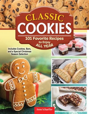 Classic Cookies: 166 Favorite Recipes to Enjoy All Year (Woodson Kate)(Paperback)