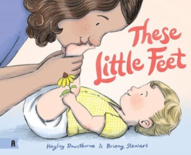 These Little Feet (Rawsthorne Hayley)(Pevná vazba)