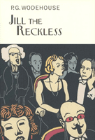 Jill The Reckless (Wodehouse P.G.)(Pevná vazba)