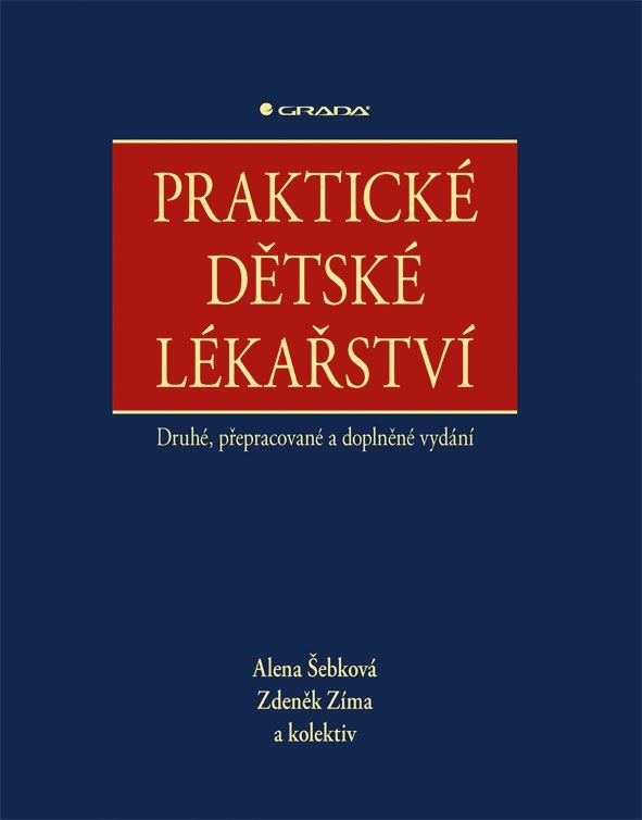 Praktické dětské lékařství, 2.  vydání - Šebková Alena, Zíma Zdeněk, kolektiv