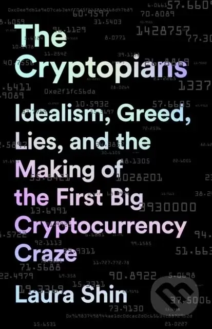 The Cryptopians - Laura Shin