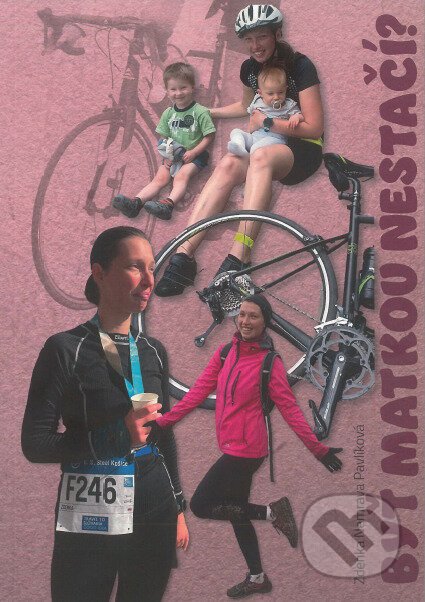 Byť matkou nestačí? - Zdenka Nemrava Pavlíková