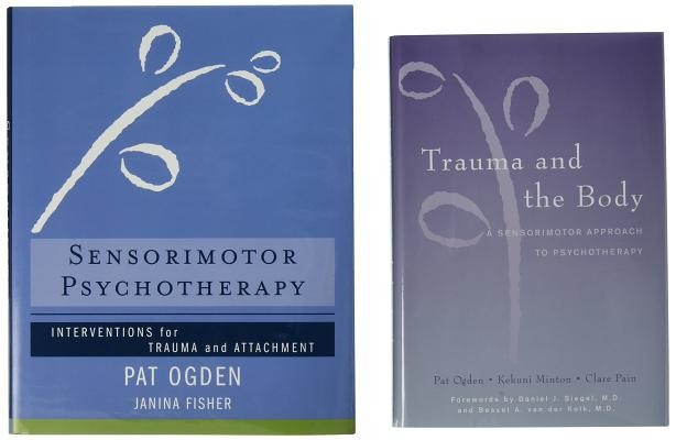 Trauma and the Body/Sensorimotor Psychotherapy Two-Book Set (Ogden Pat)(Pevná vazba)