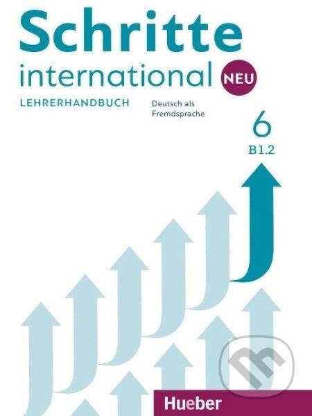 Schritte international Neu 6 / Lehrerhandbuch B1.2 - Susanne Kalender