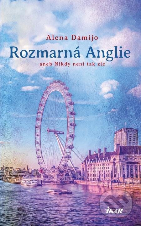 Rozmarná Anglie - Alena Damijo