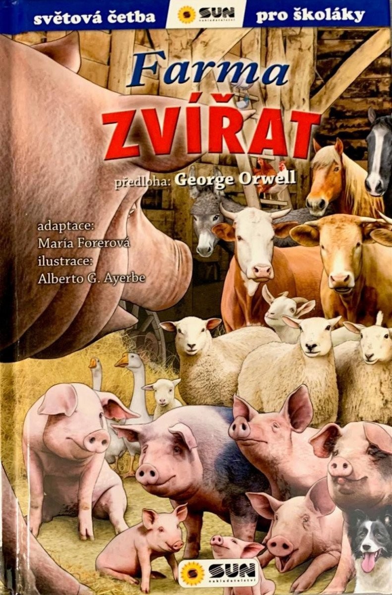 Farma zvířat - Světová četba pro školáky - María Forero; Alberto G. Ayerbe; George Orwell
