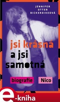 Jsi krásná a jsi samotná - Jennifer Otter Bickerdikeová