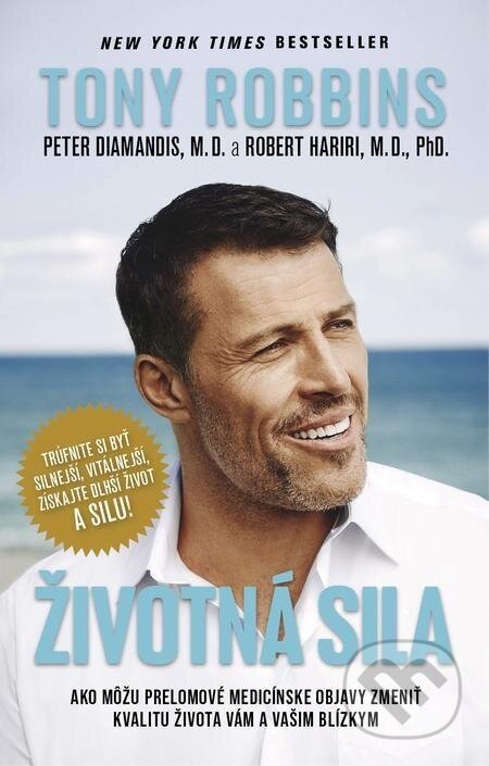 Životná sila - Tony Robbins, Peter H. Diamandis, Robert Hariri