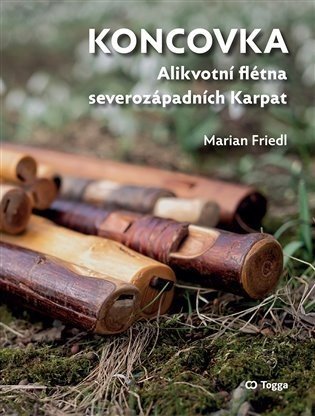 Koncovka - Alikvotní flétna severozápadních Karpat - Marian Friedl