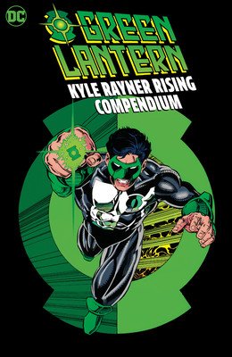 Green Lantern: Kyle Rayner Rising Compendium (Marz Ron)(Paperback)